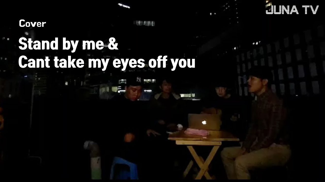 stand by me & Can’t take my eyes off you with Korean night view in 2016