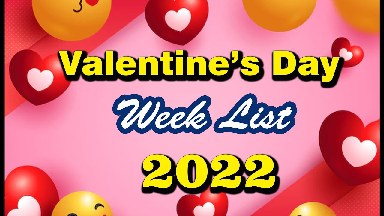 Valentine Day Week List 2022 MOST SPECIAL DAY OF FERUARY YouTube
