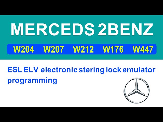 Merceds2 Benz W204,W207,W212,W176,W447 ESL ELV Electronic Steering Lock  Emulator Programming 