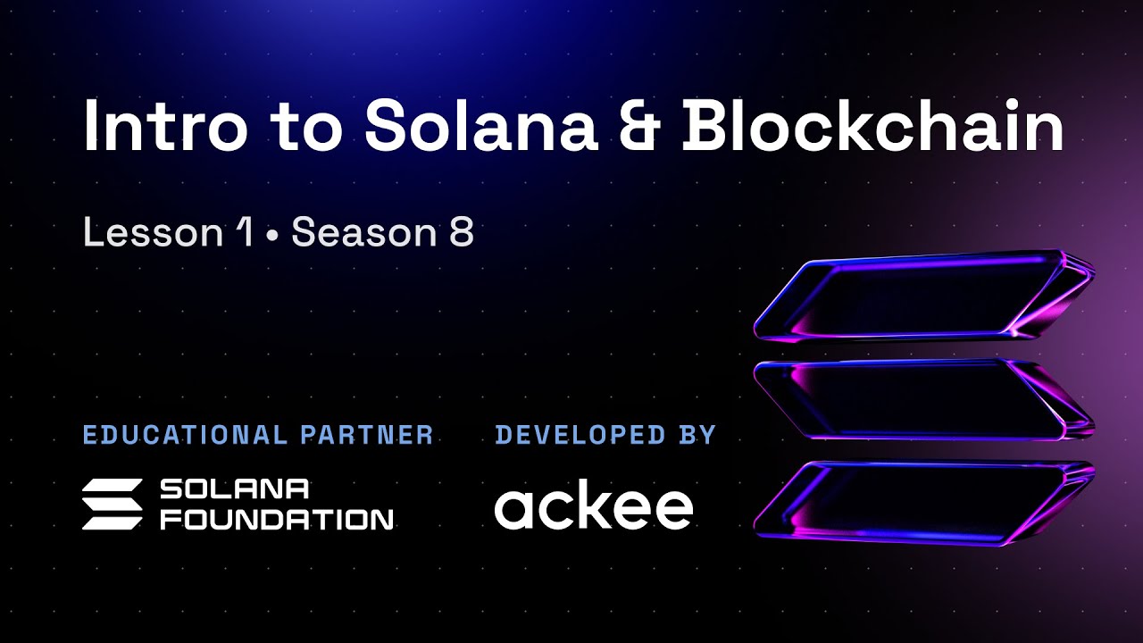 S8L1: Intro to Solana & Blockchain