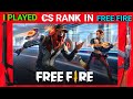 I PLAYED CS RANK | Free FIRE