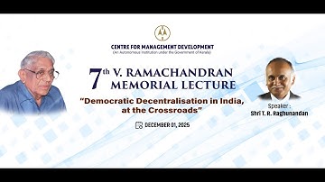 Democratic Decentralisation in India at the Crossroads | 7th V. Ramachandran Memorial Lecture