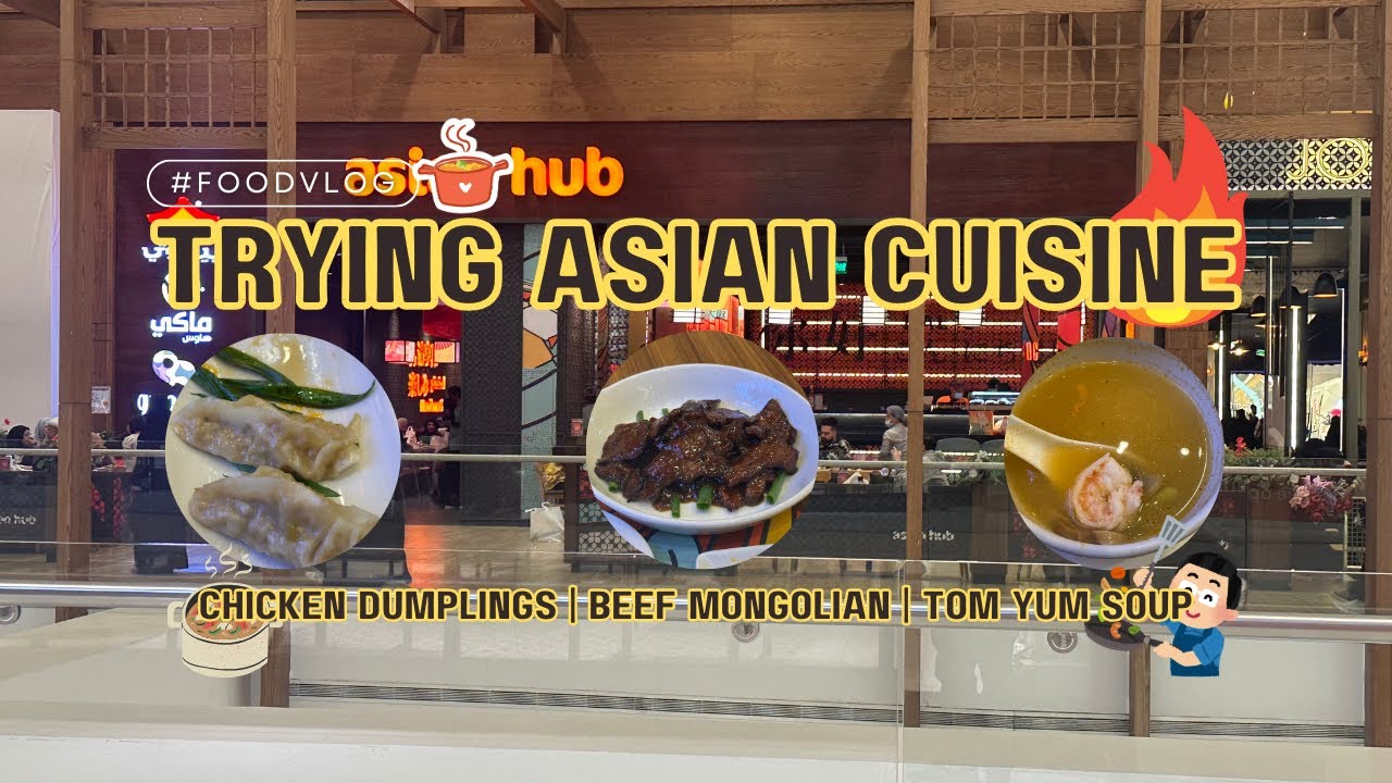 Asian Hub 🍜🥢 Riyadh Park - Mongolian Beef, Tom Yum Soup & Dumplings 🥩🍲 ...