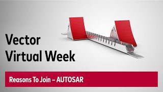 Why You Should Join the Next Vector Virtual Week: AUTOSAR