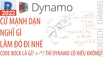 DYNAMO 03: Làm quen với việc "nghĩ gì-làm đó" (hướng dẫn code block và phép toán cộng trừ nhân chia)
