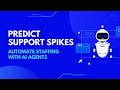 Predict Support Spikes Before They Happen | AI-Powered Staffing Automation