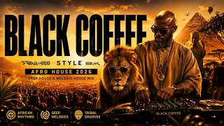 Afro House Mix 2026 🔥 Black Coffee Inspired | Deep Afro Vibes | Sunset Tribal House Session