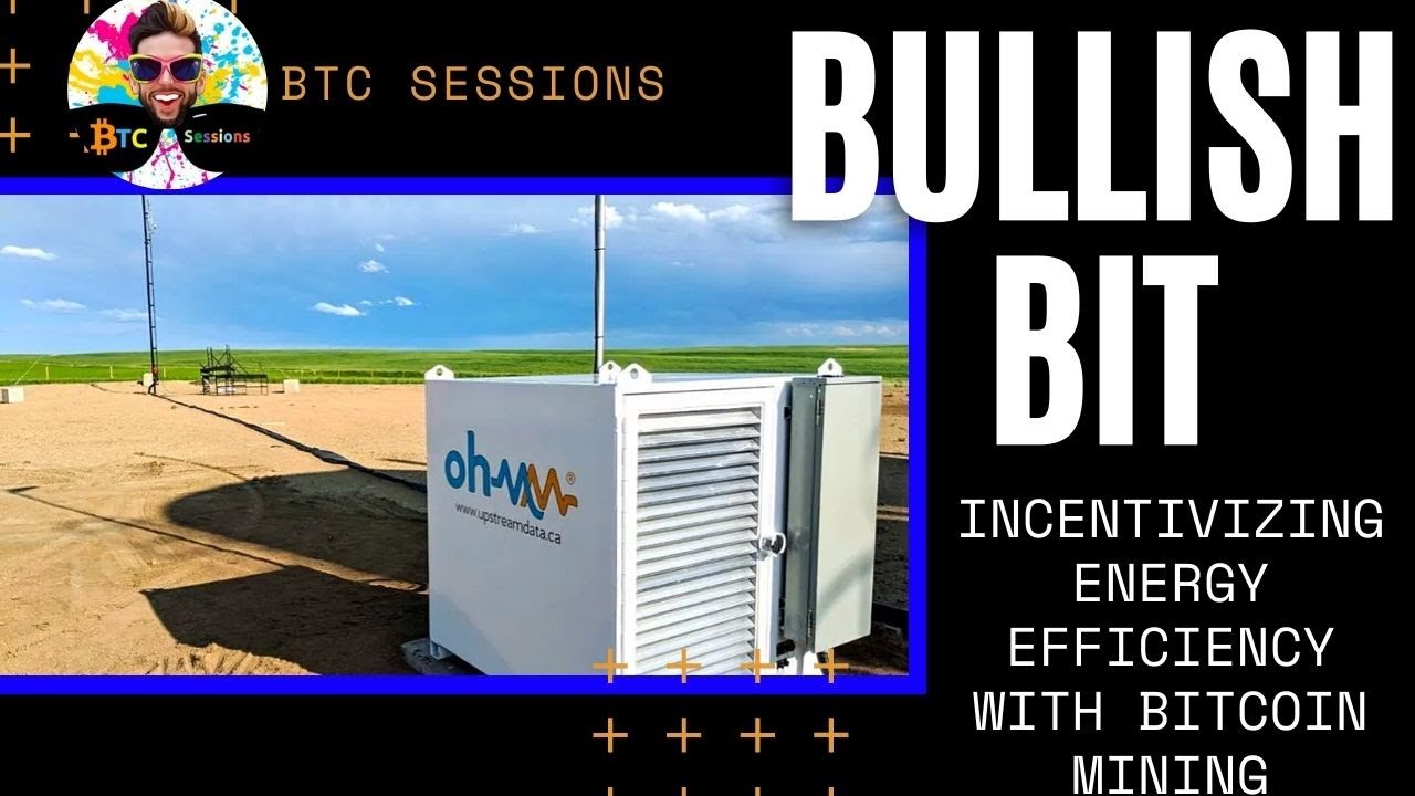 BULLISH BIT: Incentivizing Energy Efficiency With Bitcoin Mining ⚡️⛏