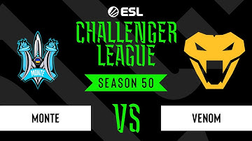 LIVE: Venom vs Monte - ESL Challenger League - Season 50 EU