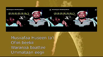 Keekiyyaa Badhaadhaa New Ethiopian Oromo music Barraaq with Lyrics 2020