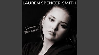 Video thumbnail of "Lauren Spencer Smith - Someone You Loved"