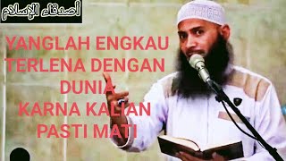 JANGAN TERLENA DENGAN DUNIA, $$ HARTA DAN JABATAN ITU CUMAN SEMENTARA - USTADZ DR. SYAFIQ BASALAMAH