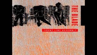 Front Line Assembly - The Blade (Technohead)