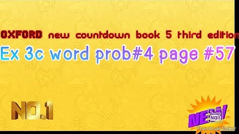 Oxford new countdown book 5 third edition Ex 3c word problem#4 page #57
