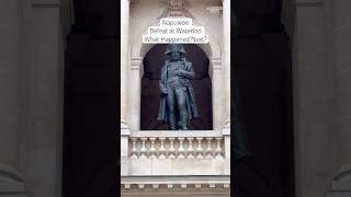 What Happened after Napoleon was Defeated at Waterloo?