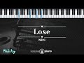 Lose - Niki (KARAOKE PIANO - MALE KEY)