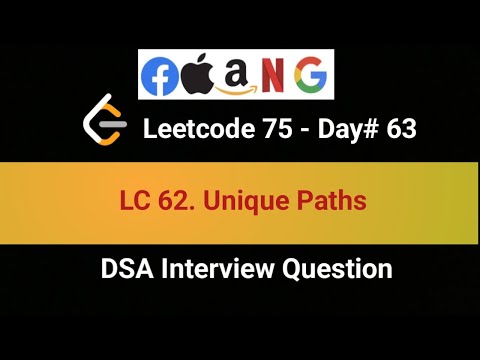 LeetCode 62 | Unique Paths | 63rd in LeetCode 75