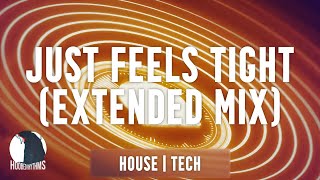 FISHER - Just Feels Tight (Extended Mix)
