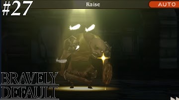 Bravely Default [27] Heal the dead