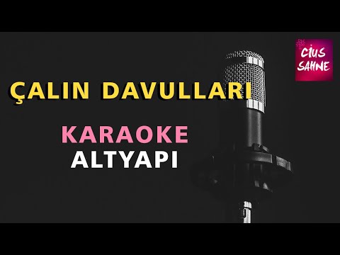 ÇALIN DAVULLARI (SELANİK  TÜRKÜSÜ) Karaoke Altyapı Türküler - Do