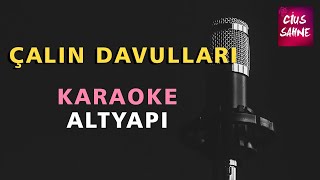 ÇALIN DAVULLARI (SELANİK  TÜRKÜSÜ) Karaoke Altyapı Türküler - Do Resimi