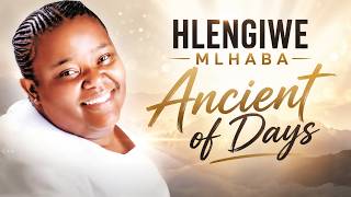 Hlengiwe Mhlaba - Ancient Of Days