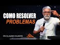 Claudio Duarte |  SEJA VOCÊ A SOLUÇÃO DO SEU PROBLEMA