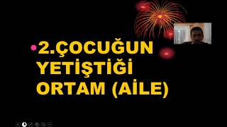 Çocuğun eğitiminde ikinci kural: Aile Ortamı