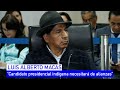 Luis Macas, lider histórico de la CONAIE: "Podemos ir con nuestro propio candidato presidencial”