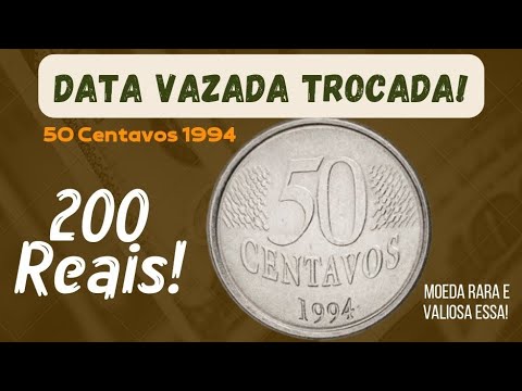 MOEDA 50 CENTAVOS ANO 1994 COM DATA VAZADA TROCADA! VALIOSA ESSA! 200 REAIS!