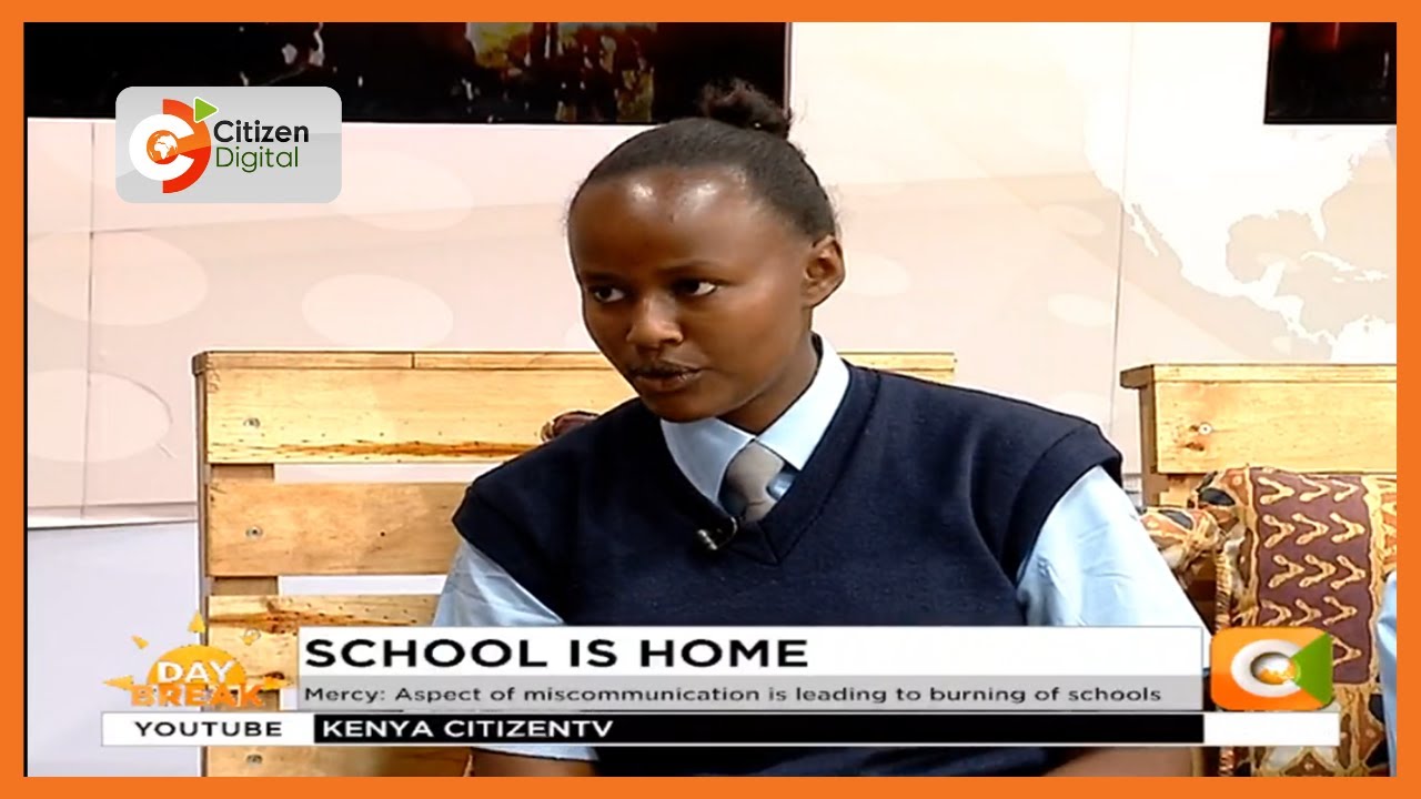 Day Break: Daraja girls condemn those burning schools