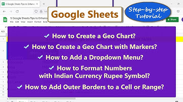 Google Sheets | Geo Chart | Dropdown Menu | Rupee Symbol | Cell Borders | Spreadsheet | Tutorial