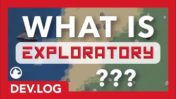 What is Exploratory??? | Devlog 01