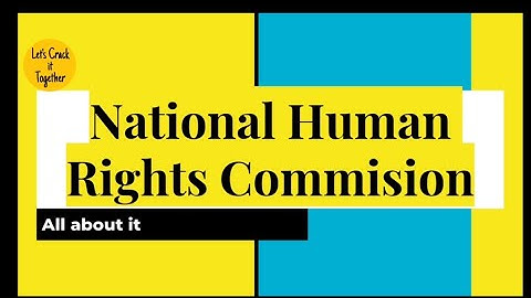 NATIONAL HUMAN RIGHTS COMMISSION #UPSC#IAS