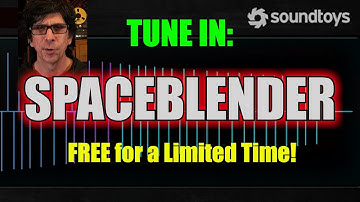 SpaceBlender by SoundToys - Cinematic Effects In Motion