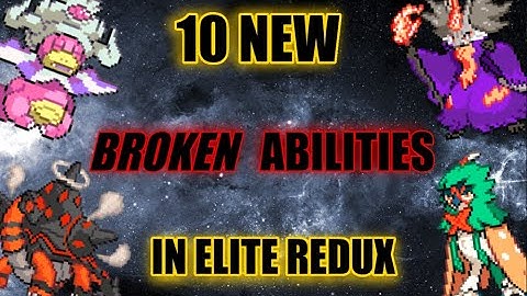 10 MORE Broken Abilities in Elite Redux v2.5!