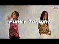 Funky Tonight - ClonㅣYOONJUNG BAE Choreography with Chae Rina