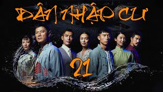 DÂN NHẬP CƯ - TẬP 21 (Thuyết Minh): Tranh Thừa Kế | BOM TẤN CỔ TRANG LỊCH SỬ SINGAPORE