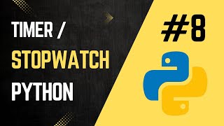 Build a Timer & Stopwatch in Python – Simple & Beginner Friendly