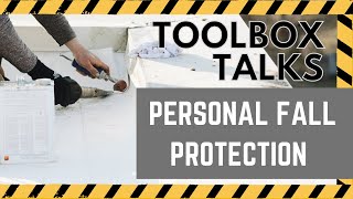 Toolbox Talks - Personal Fall Protection