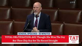 TOTAL OBLITERATION: AOC Thought She Won The Day But Then Chip Roy Set The Record Straight