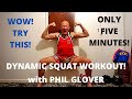 TRY THIS DYNAMIC SQUAT WORKOUT!