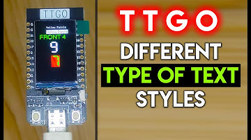 How To Program TTGO T-Display Using Arduino IDE ||  LILYGO Different Type Of Text Styles