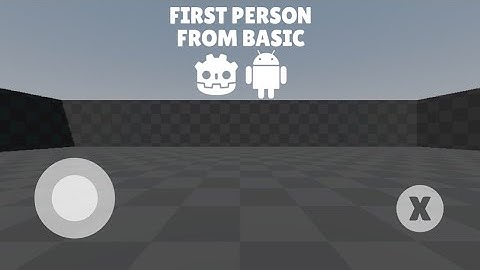 Godot First Person Controller From Basic | How To Make Games On Android | Godot Android Editor