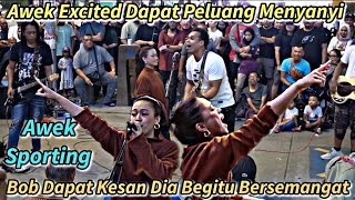 🔴 Gadis Comel EXCITED Bila Bob Nyanyi Lagu Ella.. Bob Tak Abaikan SEMANGATNYA..