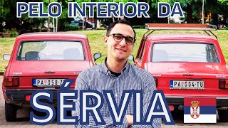 Pelo INTERIOR da SÉRVIA! | SÉRVIA 04