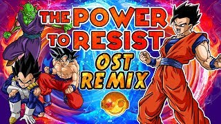 DRAGON BALL SUPER -  Power to Resist [Styzmask Remix]