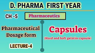 Capsule | CH-5 | L-4 | Pharmaceutics | Pharmaceutical dosage form | D.Pharm first year screenshot 2