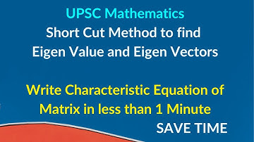 UPSC Mathematics Optional | Find Eigen Values Eigen Vector Shortcut method