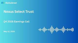 Nexus Select Trust Q4 FY2025-26 Earnings Conference Call